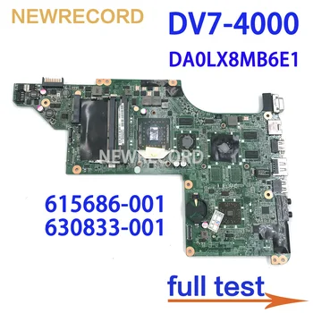NEWRECORD DA0LX8MB6E1 615686-001 630833-001 HP Pavilion DV7-4000 Nešiojamojo kompiuterio motininę Plokštę Socket s1 HD5470 GPU Nemokamai CPU Pagrindinės plokštės