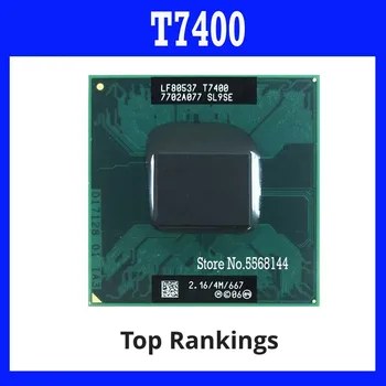 T7600 T7400 T7200 Dual-Core Dual-Sriegis CPU Procesoriaus Lizdo M / mPGA479MT Nešiojamojo kompiuterio CPU Originalus SHAOLIN Oficiali Versija